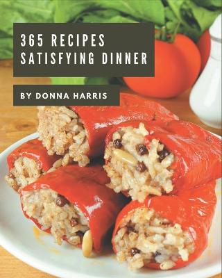 Book cover for 365 Satisfying Dinner Recipes