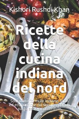 Cover of Ricette della cucina indiana del nord