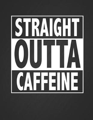 Book cover for Straight Outta Caffeine