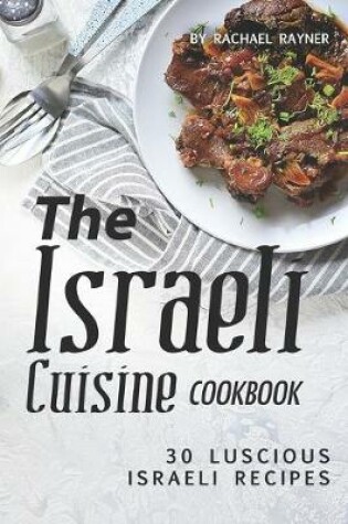 Cover of The Israeli Cuisine Cookbook