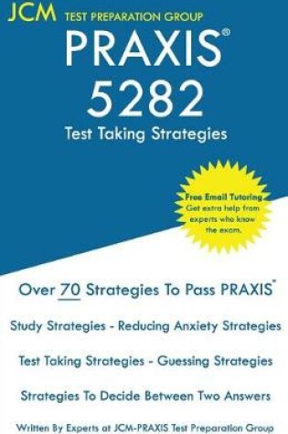 Cover of PRAXIS 5282 Test Taking Strategies