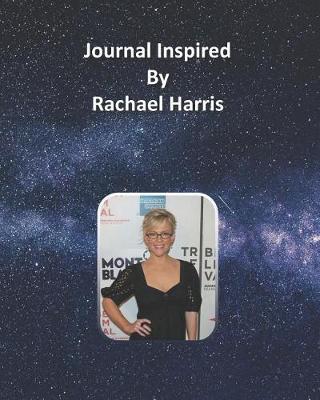 Book cover for Journal Inspired by Rachael Harris