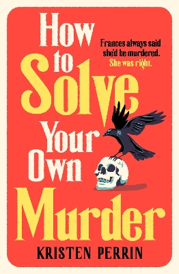 Book cover for How To Solve Your Own Murder