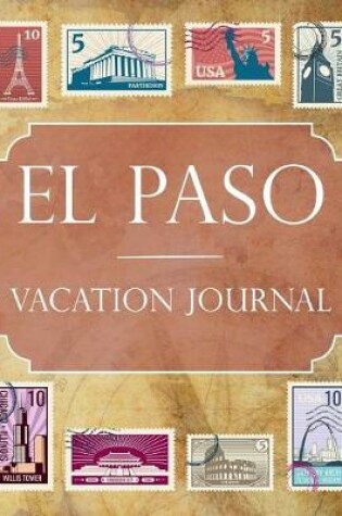 Cover of El Paso Vacation Journal