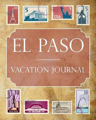 Book cover for El Paso Vacation Journal