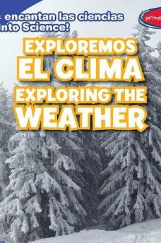 Cover of Exploremos El Clima / Exploring the Weather