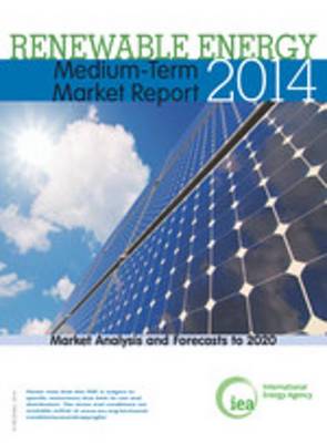 Book cover for Medium-Term Renewable Energy Market Report 2014