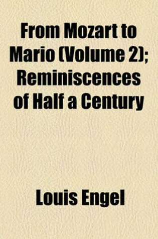 Cover of From Mozart to Mario Volume 2; Reminiscences of Half a Century