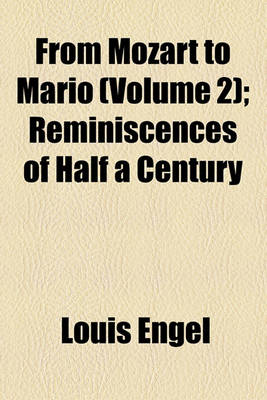 Book cover for From Mozart to Mario Volume 2; Reminiscences of Half a Century