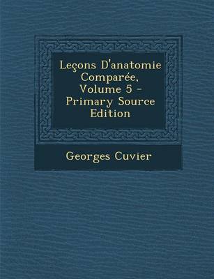 Book cover for Lecons D'Anatomie Comparee, Volume 5