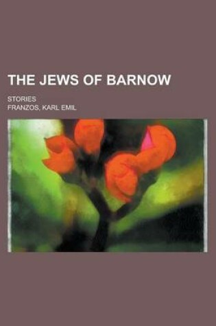 Cover of The Jews of Barnow; Stories