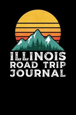 Book cover for Illinois Road Trip Journal