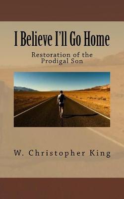 Book cover for I Believe I'll Go Home