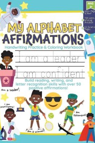 Cover of My Alphabet Affirmations Coloring and Handwriting Workbook for Black Boys