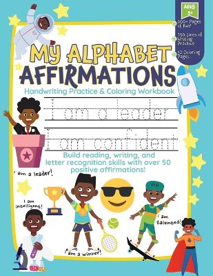 Book cover for My Alphabet Affirmations Coloring and Handwriting Workbook for Black Boys