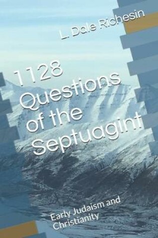 Cover of 1128 Questions of the Septuagint