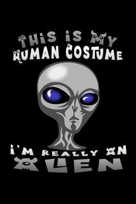 Book cover for this is my human costume i'm really an aliens