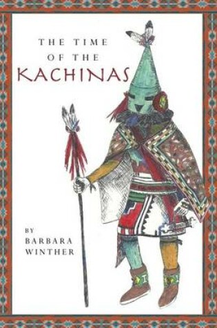 Cover of The Time of the Kachinas