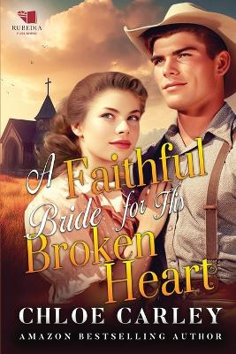 Book cover for A Faithful Bride for His Broken Heart