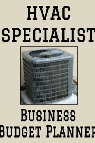 Cover of HVAC Specialist Business Budget Planner