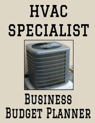 Book cover for HVAC Specialist Business Budget Planner