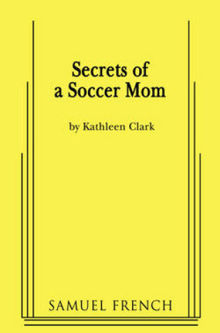 Cover of Secrets of a Soccer Mom