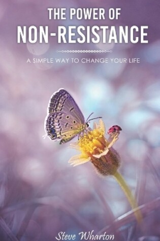 Cover of The Power of Non-Resistance