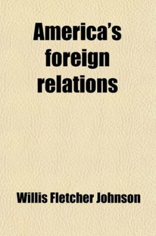 Cover of America's Foreign Relations Volume 2