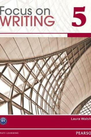 Cover of Focus on Writing 5