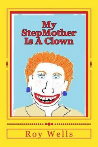 Cover of My Step-Mother Is a Clown