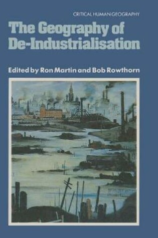 Cover of The Geography of Deindustrialization