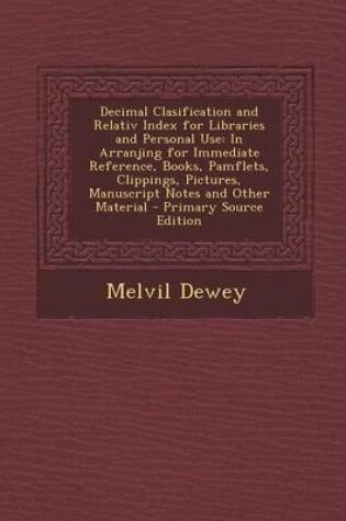 Cover of Decimal Clasification and Relativ Index for Libraries and Personal Use