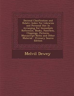 Book cover for Decimal Clasification and Relativ Index for Libraries and Personal Use