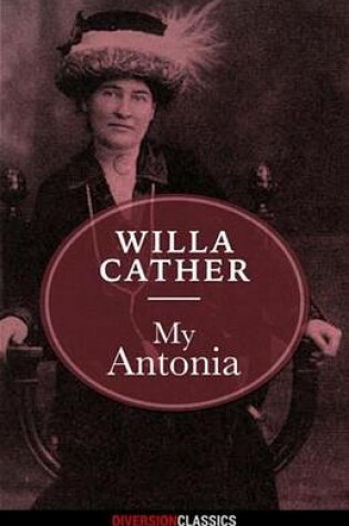 Cover of My Antonia (Diversion Classics)