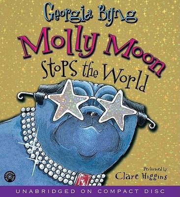 Book cover for Molly Moon Stops the World CD