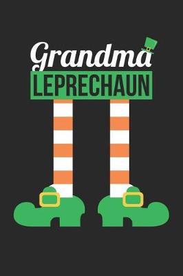 Book cover for St. Patrick's Day Notebook - Grandma Leprechaun Funny St Patricks Day - St. Patrick's Day Journal