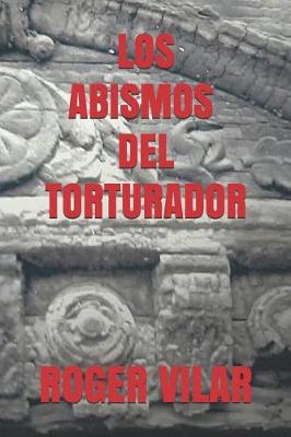 Book cover for Los Abismos del Torturador