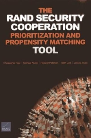 Cover of The Rand Security Cooperation Prioritization and Propensity Matching Tool