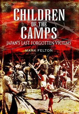 Book cover for Children of the Camps: Japan's Last Forgotten Victims