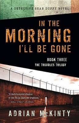 Book cover for In the Morning I'll Be Gone