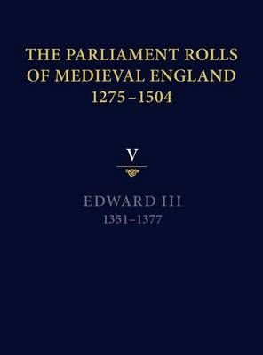 Book cover for The Parliament Rolls of Medieval England, 1275-1504