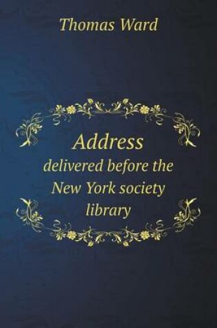 Cover of Address delivered before the New York society library