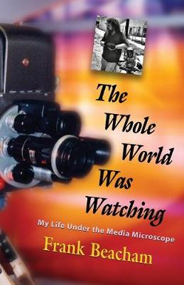 Book cover for The Whole World Was Watching