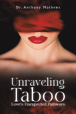 Book cover for Unraveling Taboo: Love's Unexpected Pathways