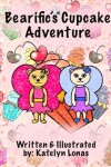 Book cover for Bearific's(R) Cupcake Adventure