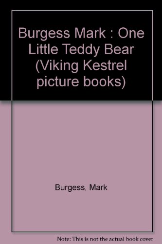 Book cover for Burgess Mark : One Little Teddy Bear