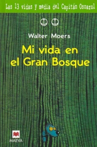 Cover of Mi Vida En El Gran Bosque