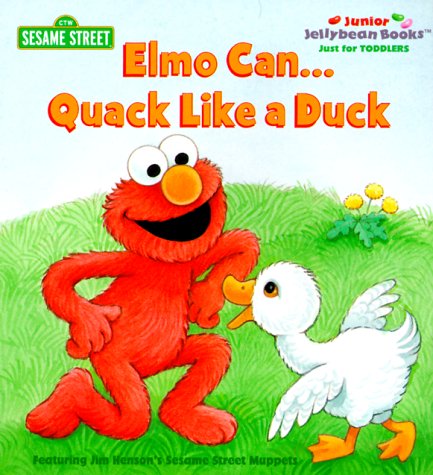 Book cover for Elmo Can Quack Like a Duck