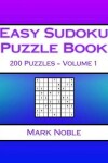 Book cover for Easy Sudoku Puzzle Book Volume 1