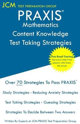 Book cover for PRAXIS Mathematics Content Knowledge - Test Taking Strategies